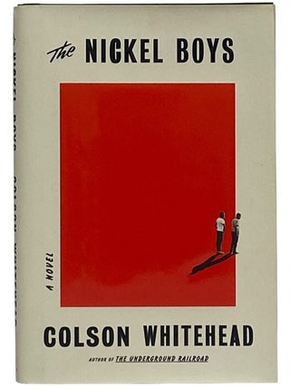 Item #2312962 The Nickel Boys: A Novel. Colson Whitehead
