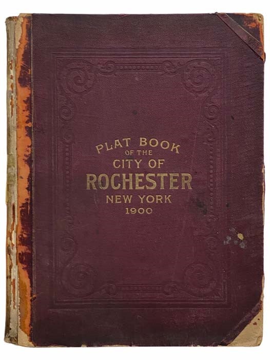 Item #2313024 Plat Book of the City of Rochester, New York. J M. Lathrop, Co.