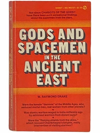 Item #2313073 Gods and Spacemen in the Ancient East (Signet W5737). W. Raymond Drake