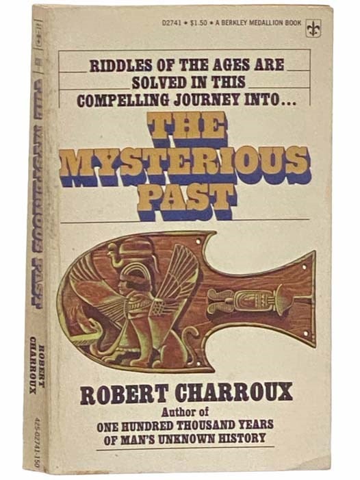 Item #2313127 The Mysterious Past. Robert Charroux.
