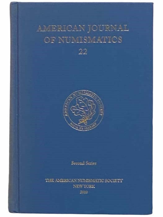 Item #2313190 American Journal of Numismatics, No. 22 (Second Series). The American Numismatic Society.