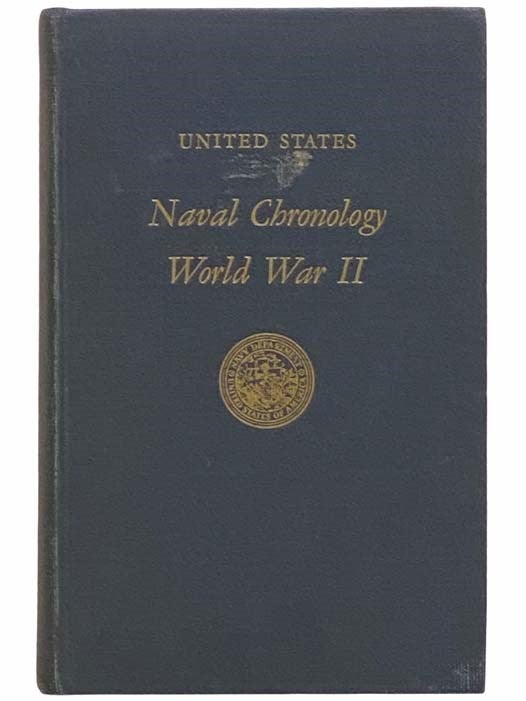 Item #2313199 United States Naval Chronology, World War II. Government Printing Office.