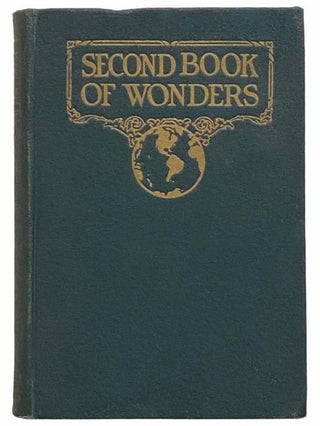 Item #2313202 Second Book of Wonders. Rudolph J. Bodmer, Amelie Willard