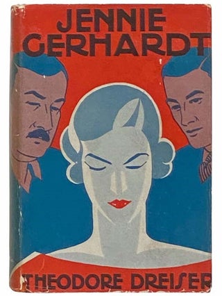 Jennie Gerhardt: A Novel. Theodore Dreiser.