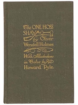 Item #2313340 The One Hoss Shay. Oliver Wendell Holmes, John G. Braun