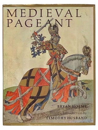 Item #2313409 Medieval Pageant. Bryan Holme, Timothy Husband