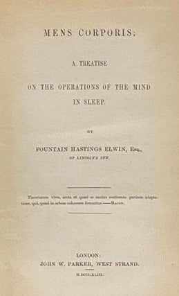 Mens Corporis; A Treatise on the Operations of the Mind in Sleep