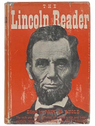 Item #2313465 The Lincoln Reader. Paul M. Angle