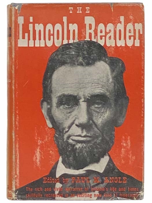 Item #2313465 The Lincoln Reader. Paul M. Angle.