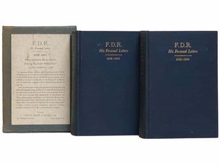 F.D.R. His Personal Letters, in Two Volumes [Franklin Delano Roosevelt. Franklin Delano Roosevelt, Elliott Roosevelt.