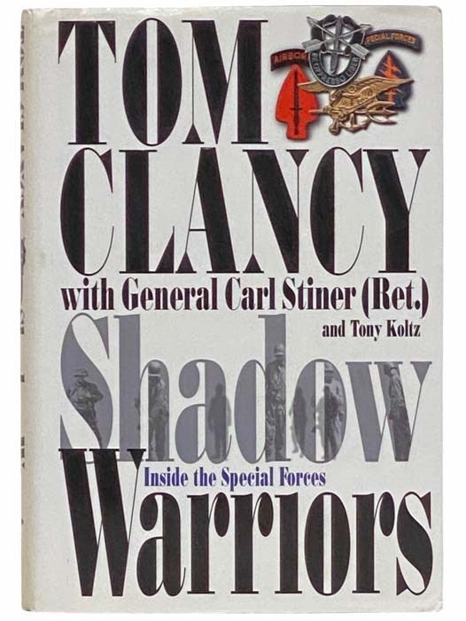 Item #2313617 Shadow Warriors: Inside the Special Forces (Commander Series Book 3). Tom Clancy, Carl Stiner, Tony Koltz.