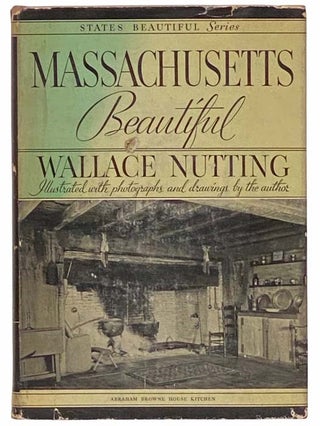 Item #2313856 Massachusetts Beautiful (States Beautiful Series). Wallace Nutting