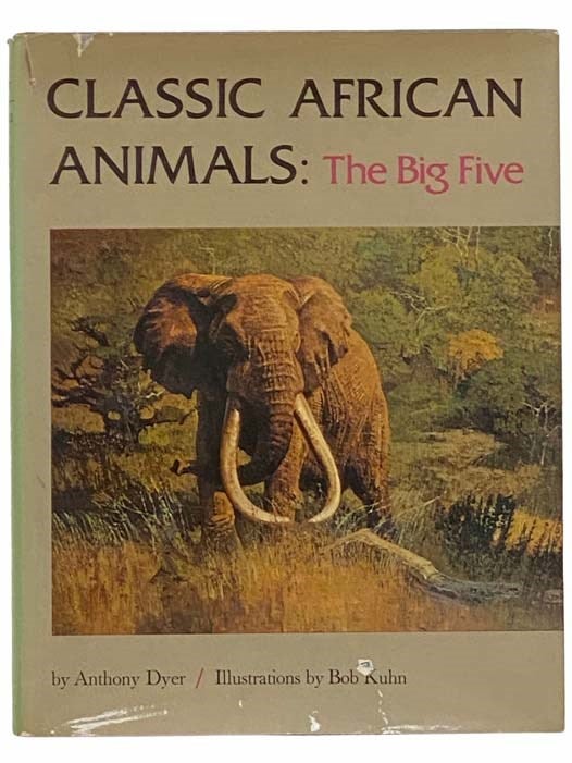 Item #2313931 Classic African Animals: The Big Five. Anthony Dyer.