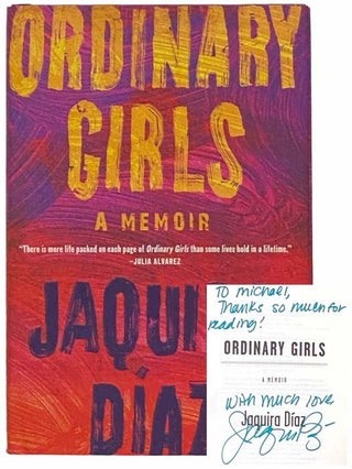 Item #2314011 Ordinary Girls: A Memoir. Jaquira Diaz