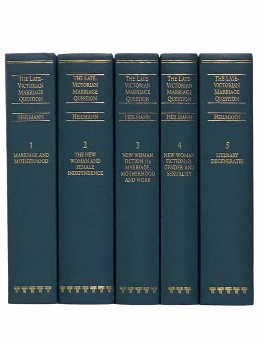Item #2314020 The Late-Victorian Marriage Question: A Collection of Key New Woman Texts, in 5 Volumes: Vol. 1: Marriage and Motherhood; Vol. 2: The New Woman and Female Independence; Vol. 3: New Woman Fiction (1): Marriage, Motherhood and Work; Vol. 4: New Woman Fiction (2): Gender and Sexuality; Vol. 5: Literary Degenerates. Ann Heilmann.