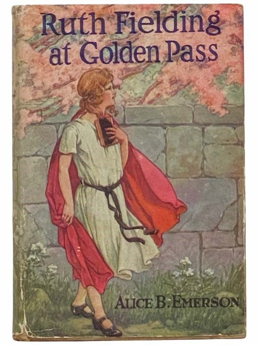 Ruth Fielding At Golden Pass; Or, The Perils Of An Artificial Avalanche ...