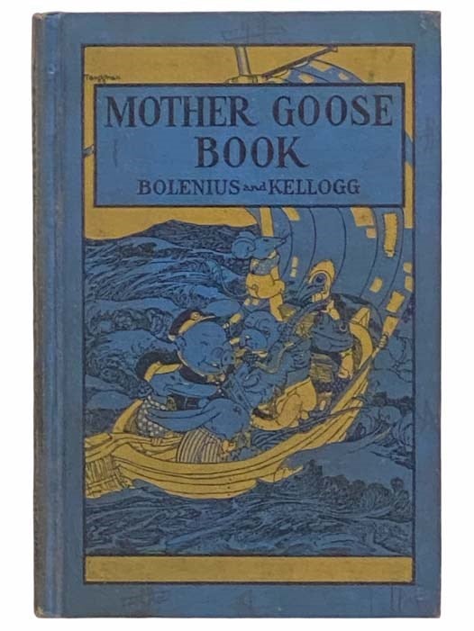 Item #2314172 Mother Goose Book: A Work and Play Book for Silent Reading. Mother Goose, Emma Miller Bolenius, Marion George Kellogg.