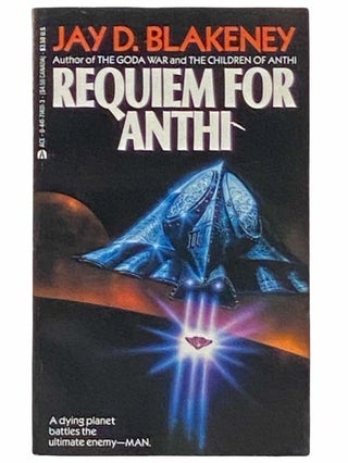 Item #2314369 Requiem for Anthi. Jay D. Blakeney