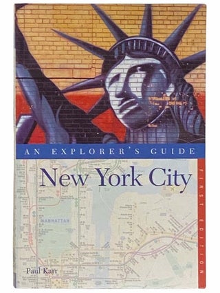 Item #2314441 New York City (An Explorer's Guide). Paul Karr