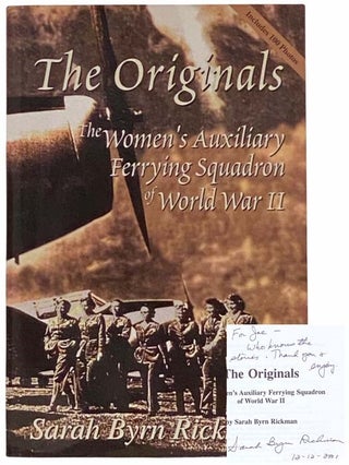 Item #2314583 The Originals: The Women's Auxiliary Ferrying Squadron of World War II. Rickman, rn
