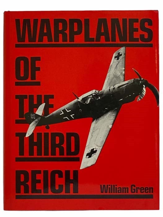 Item #2314654 Warplanes of the Third Reich. William Green.