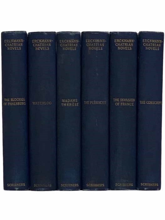 Item #2314704 Erckmann-Chatrian Novels, in 6 Volumes: An Episode of the End of the Empire; Waterloo; Madame Therese; The Plebiscite; The Invasion of France; The Conscript. Erckmann-Chatrian.