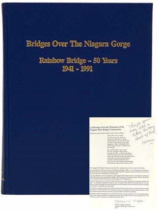 Item #2314724 Bridges Over the Niagara Gorge: Rainbow Bridge - 50 Years, 1941 - 1991. George A....