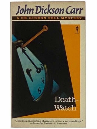 Item #2314797 Death-Watch (A Dr. Gideon Fell Mystery). John Dickson Carr, Carter Dickson