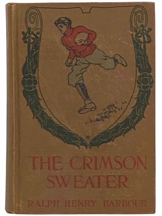 Item #2314847 The Crimson Sweater. Ralph Henry Barbour.