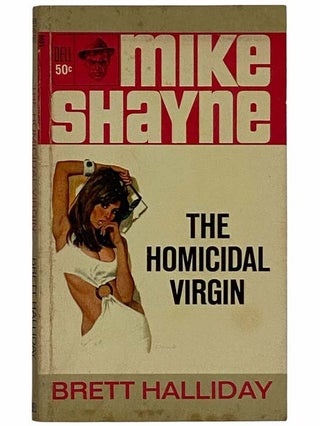 Item #2314957 The Homicidal Virgin (Mike Shayne - Dell 3698). Brett Halliday