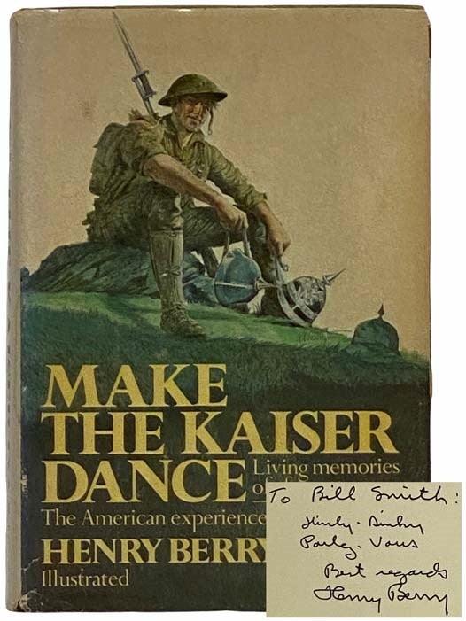 Item #2315055 Make the Kaiser Dance. Henry Berry.