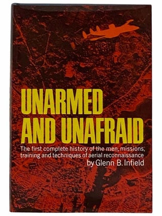 Item #2315262 Unarmed and Unafraid. Glenn B. Infield