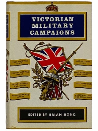 Item #2315275 Victorian Military Campaigns. Brian Bond