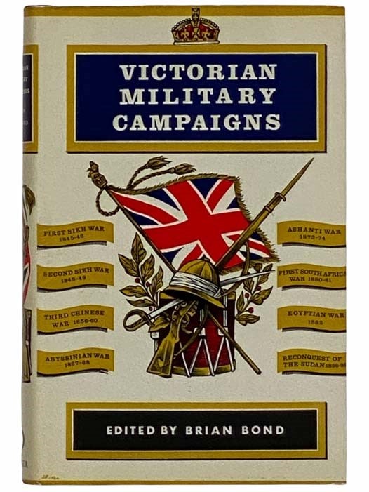 Item #2315275 Victorian Military Campaigns. Brian Bond.