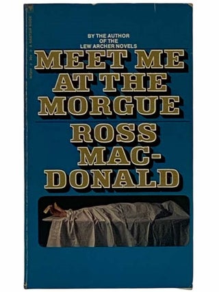Item #2315409 Meet Me at the Morgue (Bantam N7344). Ross Macdonald