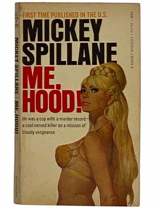 Item #2315758 Me, Hood! (P3759). Mickey Spillane