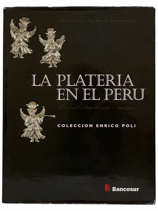 Item #2315799 La Planteria en el Peru: Dos Mil Anos de Arte e Historia [SPANISH TEXT]. Jose Antonion Del Busto Duthurburu.