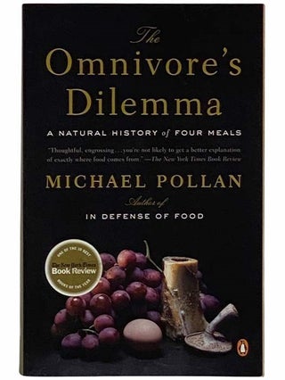 Item #2315859 The Omnivore's Dilemma: A Natural History. Michael Pollan