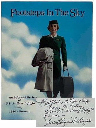 Item #2315887 Footsteps in the Sky: An Informal Review of U.S. Airlines Inflight Service,...