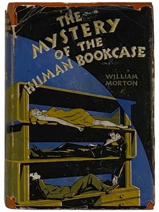 Item #2316151 The Mystery of the Human Bookcase. William Morton