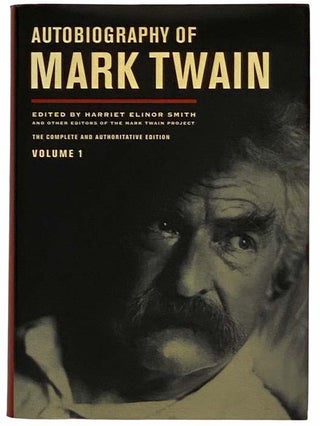 Item #2316162 Autobiography of Mark Twain, Volume 1 (The Mark Twain Papers). Mark Twain, Harriet...