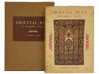 Item #2316193 Oriental Rugs: A Complete Guide. Charles W. Jacobsen