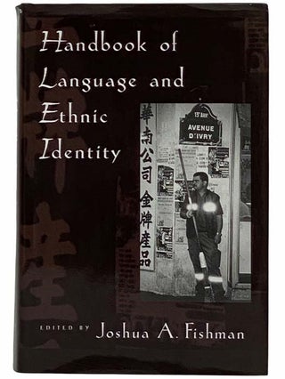 Item #2316271 Handbook of Language and Ethnic Identity. Joshua A. Fishman