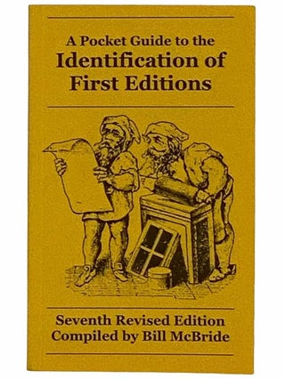 Item #2316413 A Pocket Guide to the Identification of First Editions: Seventh Revised Edition....
