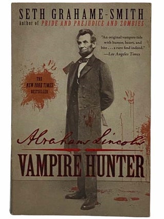 Item #2316440 Abraham Lincoln: Vampire Hunter. Seth Grahame-Smith