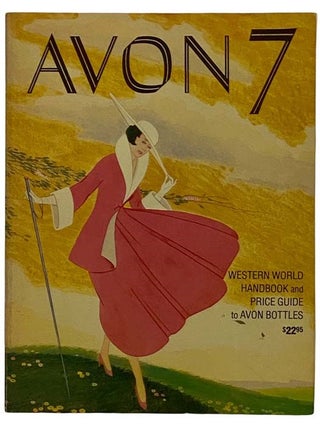 Item #2316722 Avon 7: Western World Handbook and Price Guide to Avon Bottles. Western World...