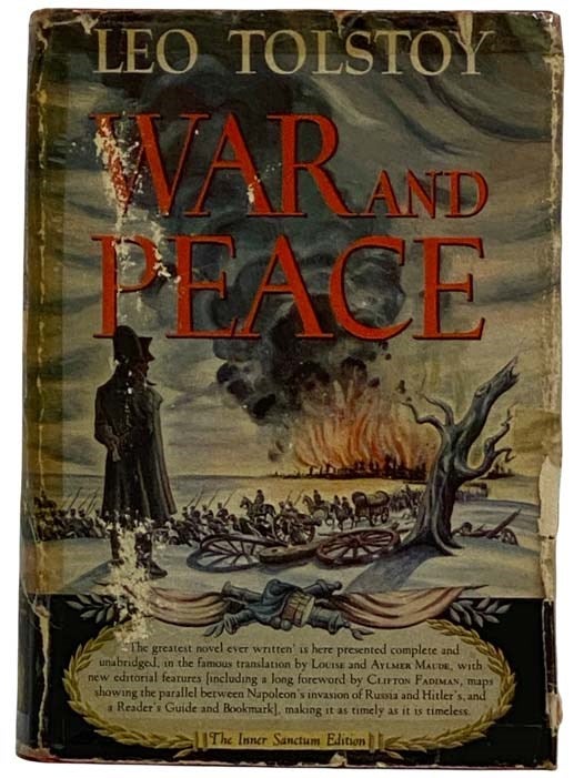 Item #2316750 War and Peace: Inner Sanctum Edition. Leo Tolstoy, Louise Maude, Aylmer, Clifton Fadiman, M. Lincoln Schuster.