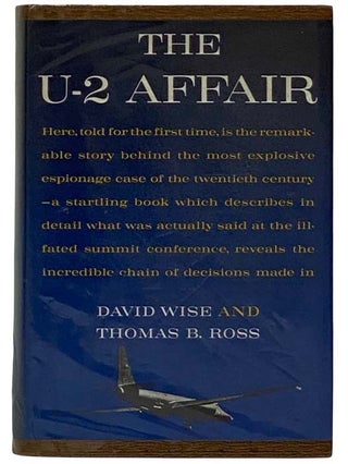Item #2316908 The U-2 Affair. David Wise, Thomas B. Ross