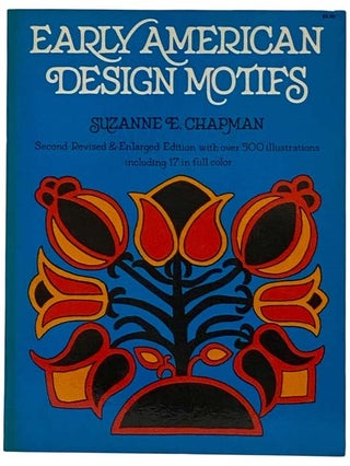Item #2316981 Early American Design Motifs (Dover Pictorial Archives). Suzanne E. Chapman