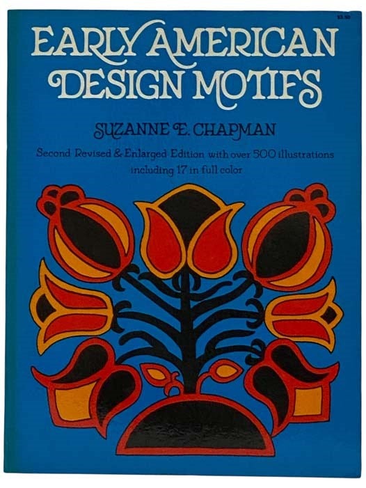 Item #2316981 Early American Design Motifs (Dover Pictorial Archives). Suzanne E. Chapman.